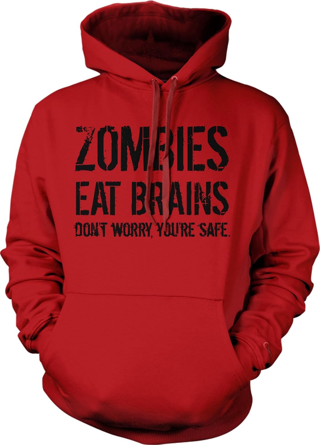 Crazy Dog Unisex Zombies Eat Brains Don't Worry You're Safe Funny Halloween Hoodie
