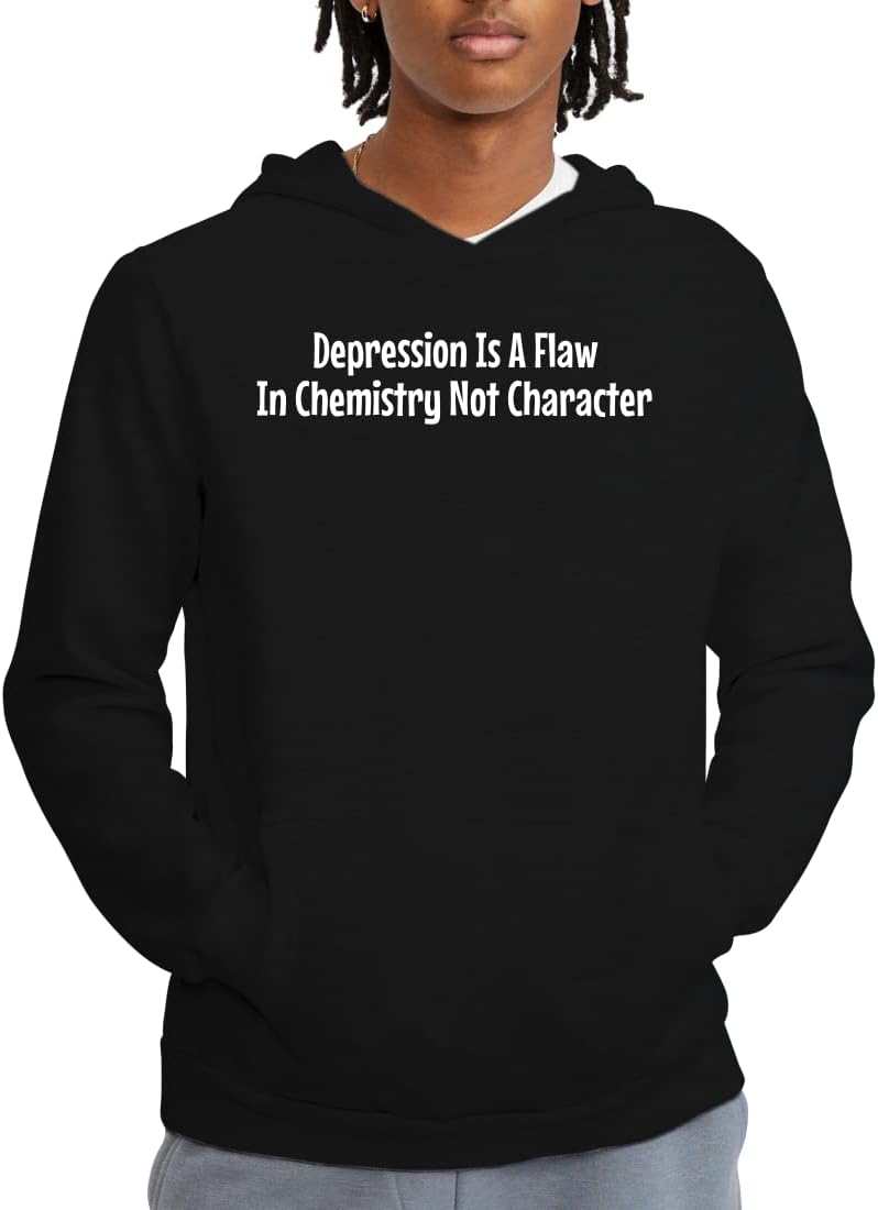 Depression is A Flaw in Chemistry Not Character - Men's Adult Hoodie Sweatshirt