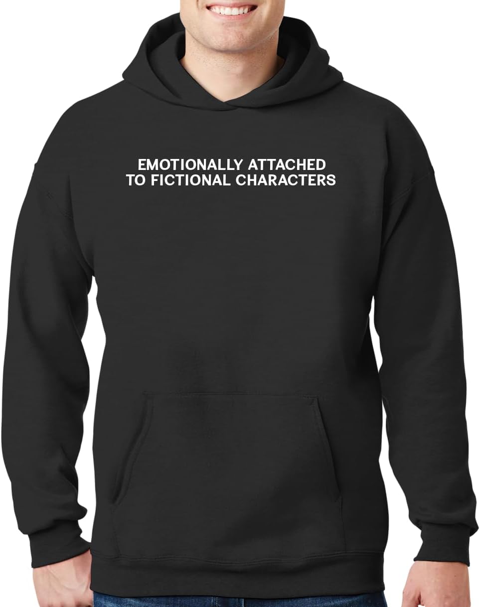 Emotionally Attached To Fictional Characters - New Adult Men's Hoodie Sweatshirt CP05 Black