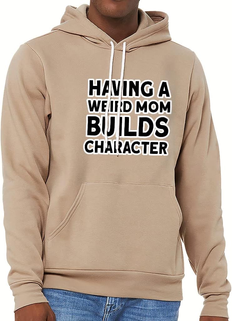 Having a Weird Mom Builds Character Sponge Fleece Hoodie - Cool Hoodie - Funny Hooded Sweatshirt - Image 6
